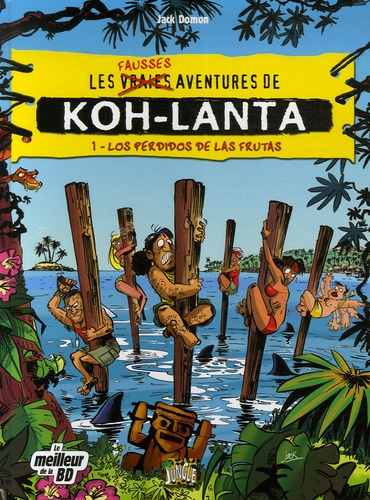 Emprunter Koh-Lanta Tome 1 : Los perdidos de Las Frutas livre