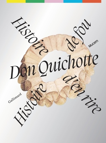 Emprunter Don Quichotte. Histoire de fou, histoire d'en rire livre