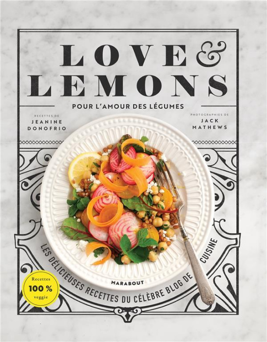 Emprunter Love & Lemons. Pour l'amour des légumes livre