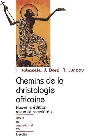 Emprunter Chemins de la christologie africaine. Edition 2001 livre