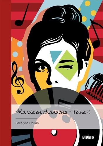Emprunter Ma vie en chansons - Tome 1 livre