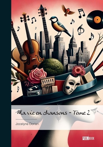 Emprunter Ma vie en chansons - Tome 2 livre