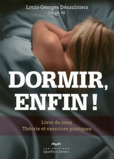 Emprunter Dormir, enfin. Livre de tests - Théories et exercices pratiques livre