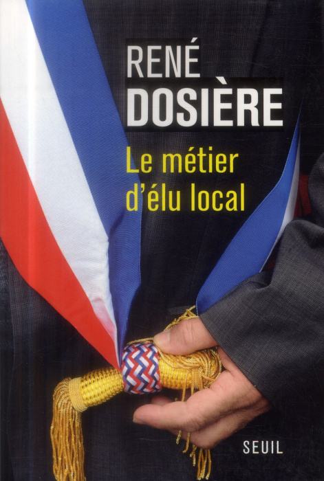 Emprunter Le métier d'élu local livre