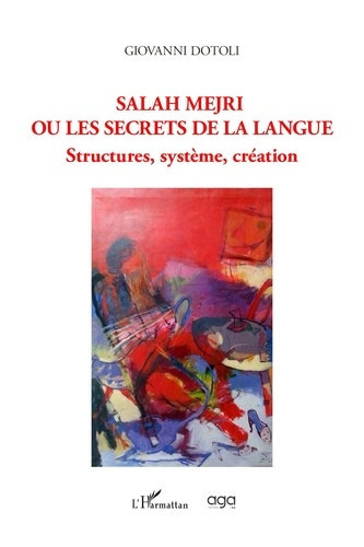 Emprunter Salah mejri ou les secrets de la langue - structures, systeme, creation livre