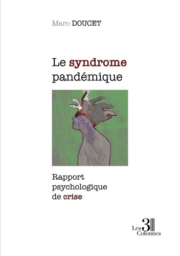 Emprunter Le syndrome pandémique. Rapport psychologique de crise livre