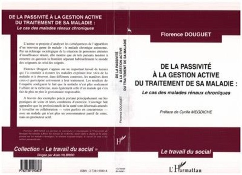 Emprunter De la passivité à la gestion active du traitement de sa maladie. Le cas des malades rénaux chronique livre