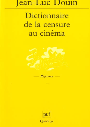 Emprunter Dictionnaire de la censure au cinéma. Images interdites livre
