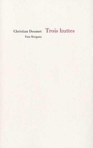 Emprunter Trois huttes. Thoreau, Patinir, Bashô livre