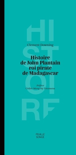 Emprunter Histoire de John Plantain roi pirate de Madagascar livre