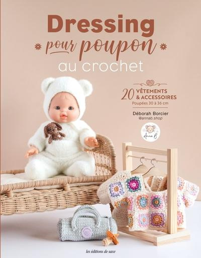 Emprunter Dressing pour poupon au crochet. 20 vêtements & accessoires livre