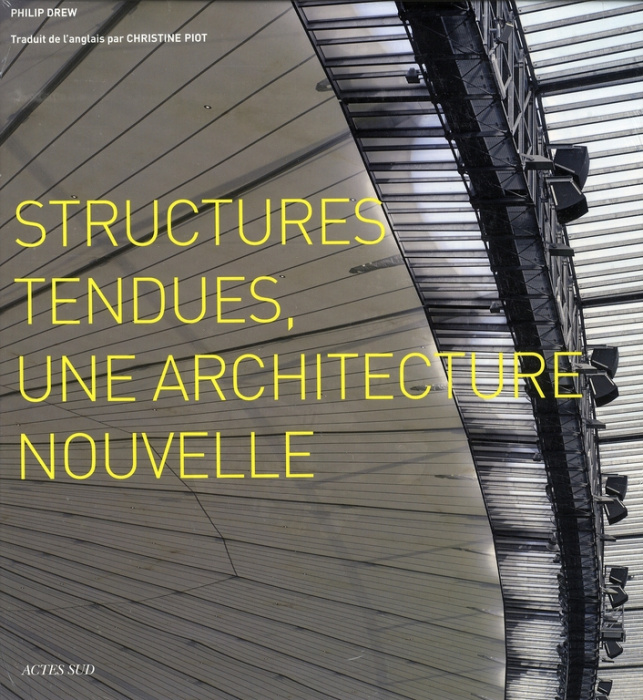 Emprunter Structures tendues. Une architecture nouvelle livre