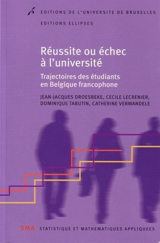 Emprunter Réussite ou échec à l'université. Trajectoire des étudiants en Belgique francophone livre