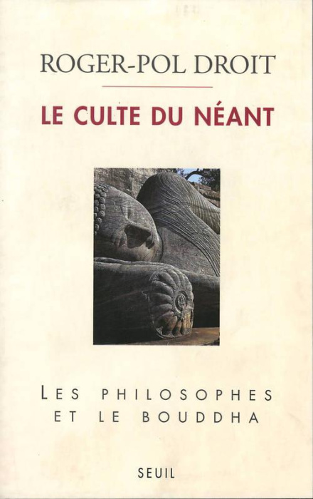Emprunter Le culte du néant. Les philosophes et le Bouddha livre