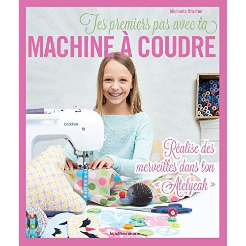 Emprunter Tes premiers pas avec ta machine à coudre livre
