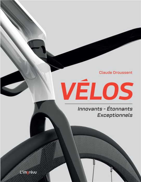 Emprunter Vélos. Innovants, étonnants, exceptionnels livre