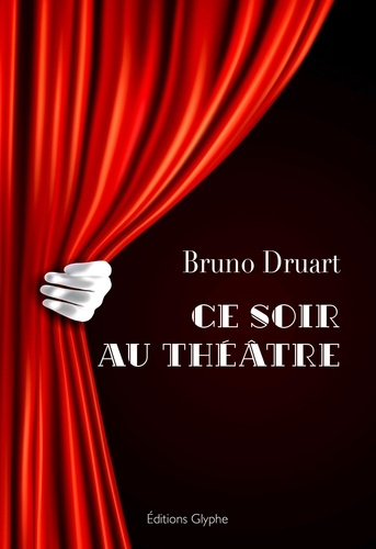 Emprunter Ce soir au théâtre livre
