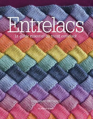 Emprunter Entrelacs. Le guide essentiel du tricot entrelacé livre