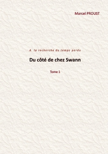 Emprunter Du cote de chez swann. Tome1 livre