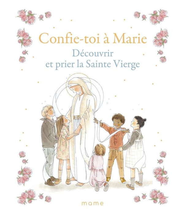 Emprunter Confie-toi à Marie. Découvrir et prier la Sainte Vierge livre