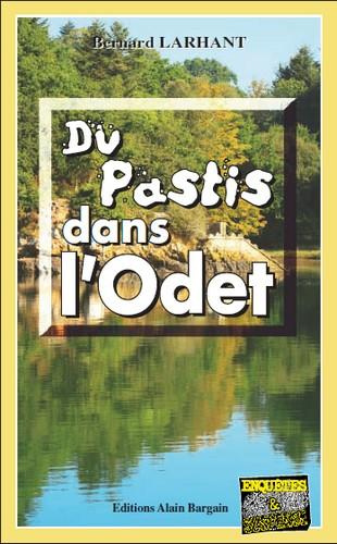 Emprunter Du pastis dans l'Odet livre