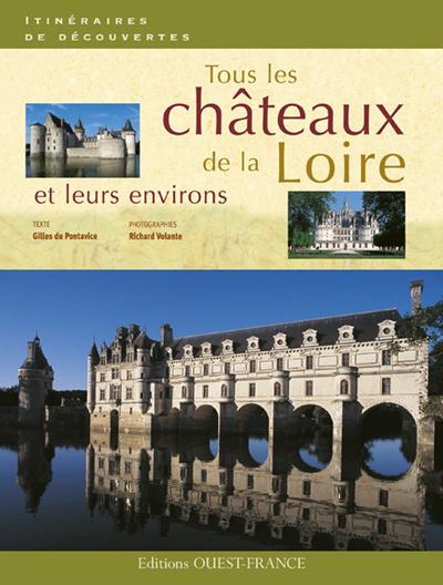Emprunter Tous les châteaux de la Loire et leurs environs livre