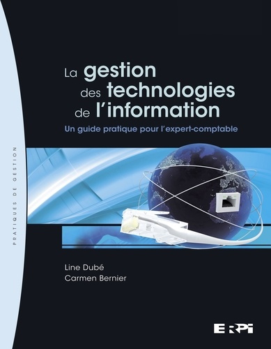 Emprunter La gestion des technologies de l'information. Un guide pratique pour l'expert-comptable livre