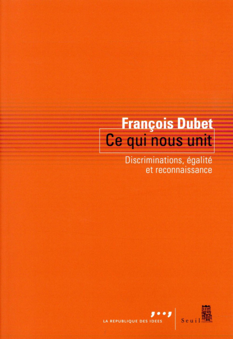 Emprunter Ce qui nous unit. Discriminations, égalité et reconnaissance livre