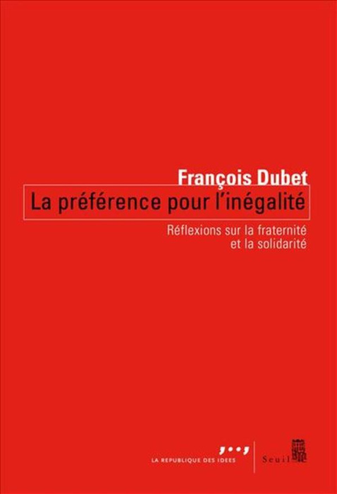 Emprunter Préférence pour l'inégalité. Comprendre la crise des solidarités livre