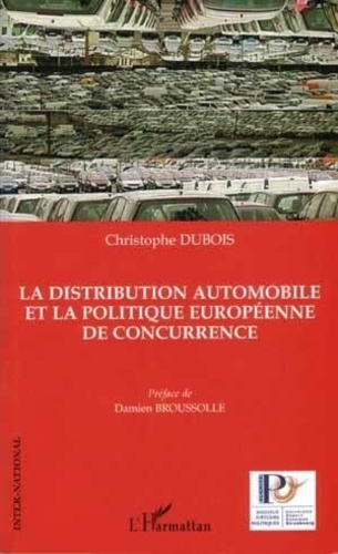 Emprunter La distribution automobile et la politique européenne de concurrence livre