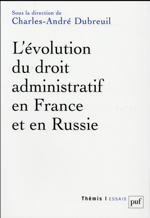 Emprunter L'évolution du droit administratif en France et en Russie livre