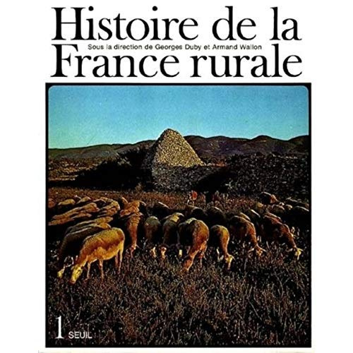 Emprunter HISTOIRE DE LA FRANCE RURALE. Tome 1, La formation des campagnes françaises, Des origines à 1340 livre