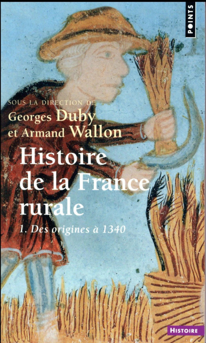 Emprunter Histoire de la France rurale. Tome 1 : La formation des campagnes françaises des origines à 1340 livre
