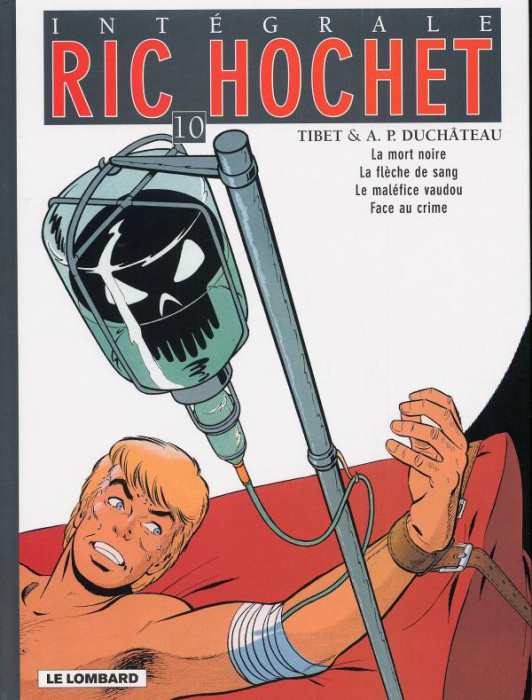 Emprunter Ric Hochet l'Intégrale Tome 10 : La mort noire ; La flèche de sang ; Le maléfice vaudou ; Face au cr livre