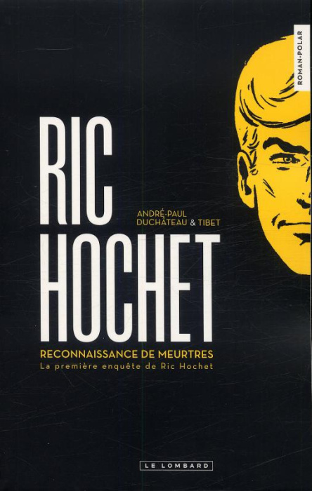 Emprunter Ric Hochet Tome 1 : Reconnaissance de meutres. La première enquête de Ric Hochet livre