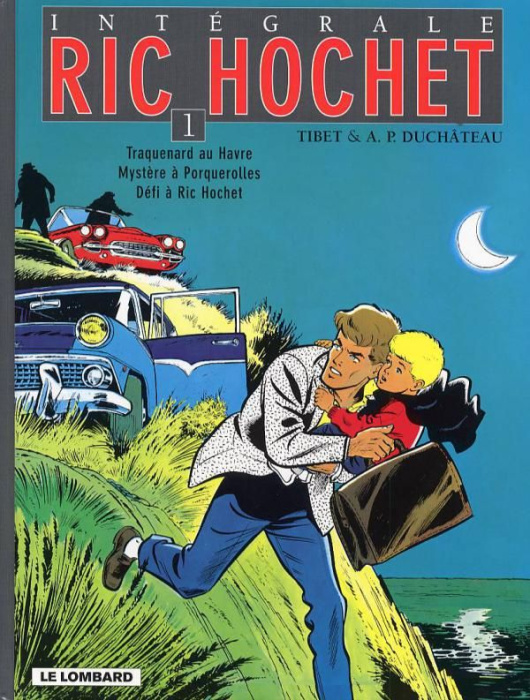 Emprunter Ric Hochet Intégrale Tome 1 : Traquenard au Havre ; Mystère à Porquerolles ; Défi à Ric Hochet livre