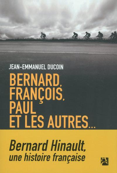 Emprunter Bernard, François, Paul et les autres livre