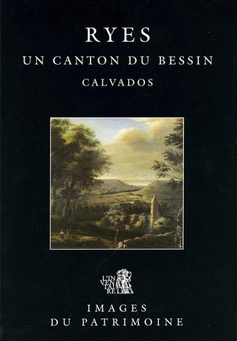 Emprunter Ryes, un canton du Bessin. Calvados livre