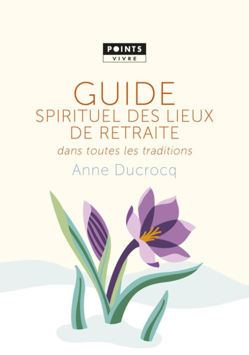 Emprunter Guide spirituel des lieux de retraite dans toutes les traditions livre