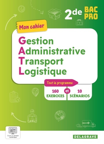 Emprunter Mon cahier gestion administrative, du transport et de la logistique 2de Bac Pro GATL. Edition 2025 livre