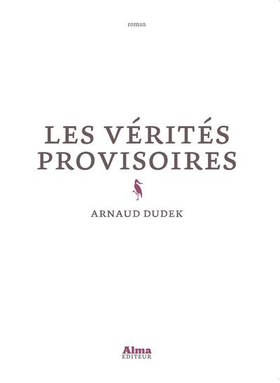 Emprunter Les vérités provisoires livre