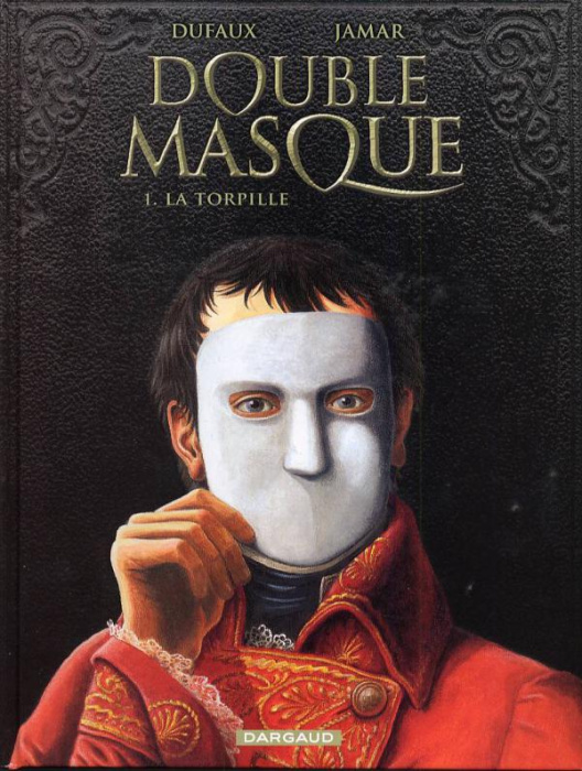 Emprunter Double masque Tome 1 : La Torpille livre