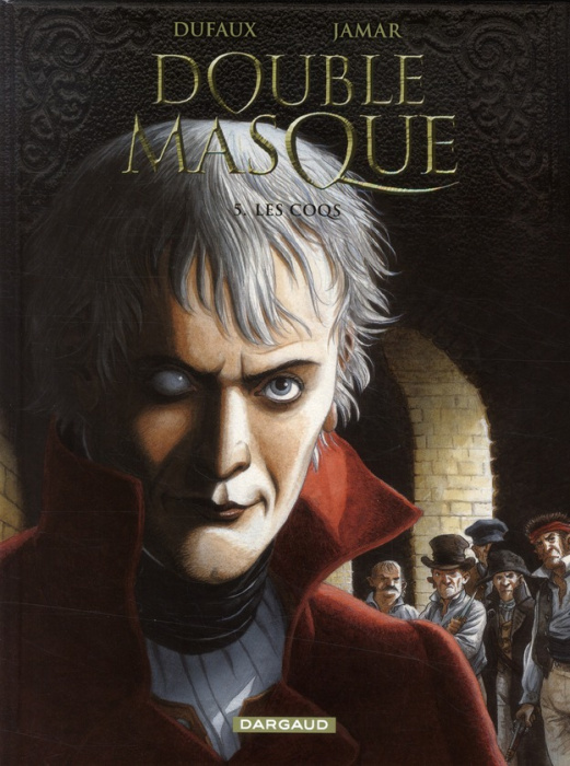 Emprunter Double masque Tome 5 : Les coqs livre