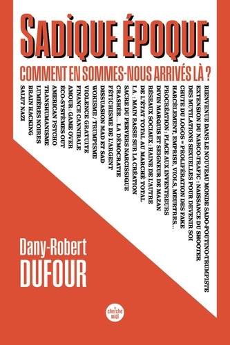 Emprunter Sadique époque. Comment en sommes-nous arrivés là ? livre