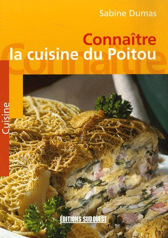 Emprunter Connaître la cuisine du Poitou livre