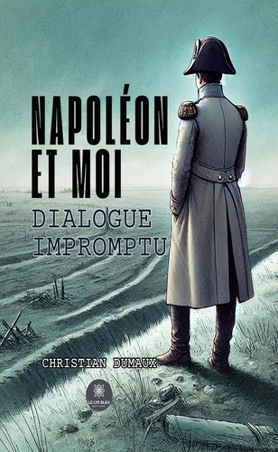 Emprunter Napoléon et moi. Dialogue impromptu livre