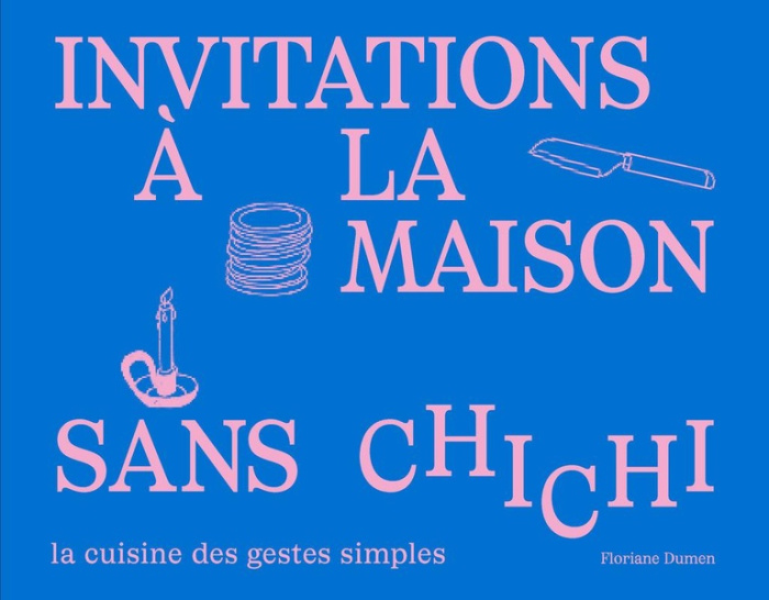 Emprunter Invitations à la maison sans chichi livre