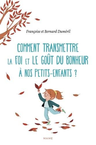 Emprunter Comment transmettre la foi et le goût du bonheur à nos petits-enfants ? livre