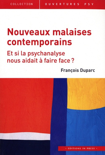 Emprunter Nouveaux malaises contemporains. Et si la psychanalyse nous aidait à faire face ? livre