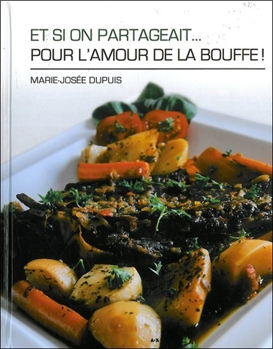 Emprunter Et si on partageait... pour l'amour de la bouffe ! livre